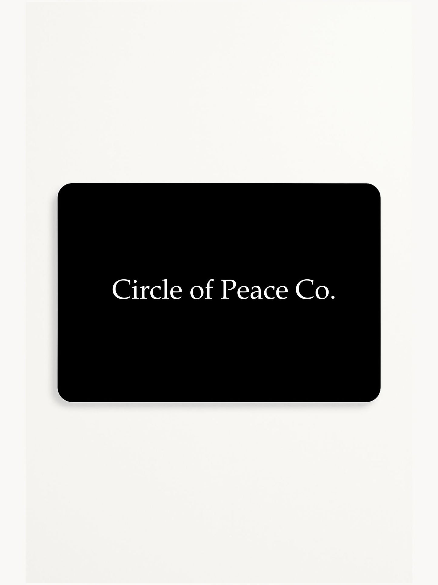 Circle of Peace Co. Gift Card
